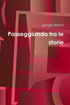 Passeggiando tra le storie - Baroni, Giorgio