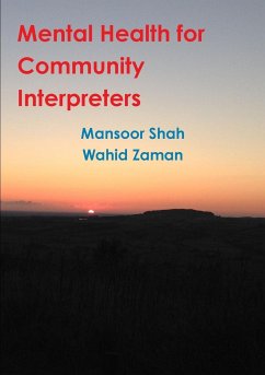 Mental Health for Community Interpreters - Shah, Mansoor; Zaman, Wahid
