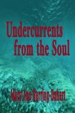Undercurrents from the Soul Undercurrents from the Soul