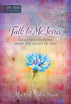 365 Daily Devotions: Talk to Me Jesus - Chapian, Marie