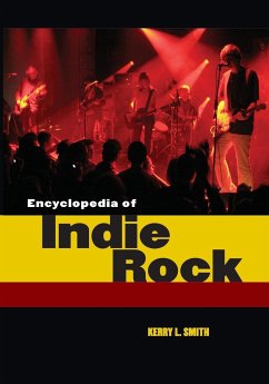 Encyclopedia of Indie Rock - Smith, Kerry L.