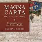 Magna Carta and Its Gifts to Canada