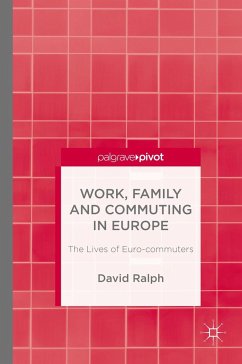 Work, Family and Commuting in Europe - Ralph, D.