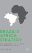 Brazil's Africa Strategy - Bild 1