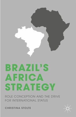 Brazil's Africa Strategy - Stolte, Christina