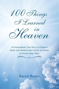 100 Things I Learned in Heaven - Bauer, Karen