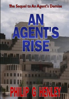 An Agent's Rise - Henley, Philip G