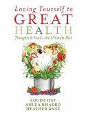 Loving Yourself to Great Health (eBook, ePUB)