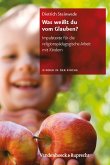 Was weißt du vom Glauben? (eBook, PDF)