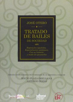Tratado de Bailes: de Sociedad, Regionales Españoles, especialmente Andaluces, con su historia y modo de ejecutarlos