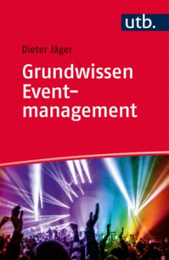 Grundwissen Eventmanagement - Jäger, Dieter