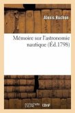 Mémoire Sur l'Astronomie Nautique