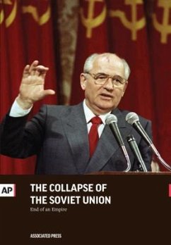 The Collapse of the Soviet Union: End of an Empire - Associated Press