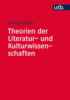 Theorien der Literatur- und Kulturwissenschaften - Stiegler, Bernd