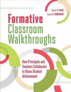 Formative Classroom Walkthroughs: How Principals and Teachers Collaborate to Raise Student Achievement - Moss, Connie M.; Brookhart, Susan M.