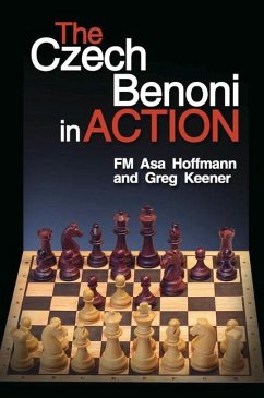 The Czech Benoni in Action - Hoffmann, Asa; Keener, Greg