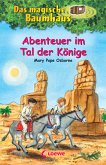 Abenteuer im Tal der Könige / Das magische Baumhaus Bd.49