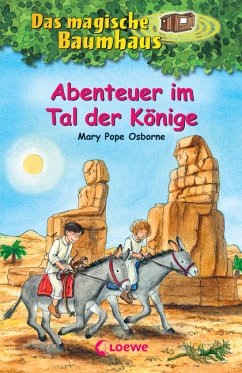 Abenteuer im Tal der Könige / Das magische Baumhaus Bd.49 - Osborne, Mary Pope