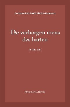 De verborgen mens des harten (1Petr.3 - Zacharou, Archim. Zacharias