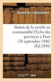 Statuts de la Société En Commandite l'Echo Des Provinces À Paris (30 Septembre 1848)