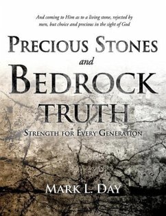 Precious Stones and Bedrock Truth - Day, Mark L