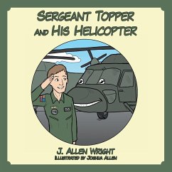 Sergeant Topper And His Helicopter - Wright, J. Allen