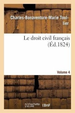 Le Droit Civil Français. Vol.4 - Toullier, Charles-Bonaventure-Marie