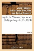 Agnès de Méranie, Femme de Philippe-Auguste. Tome 3