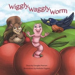 Wiggly Waggly Worm - Pearson, Douglas