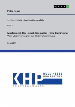 Maklerrecht: Der Immobilienmakler ¿ Eine Einführung. Vom Maklervertrag bis zur Widerrufsbelehrung - Hesse, Peter