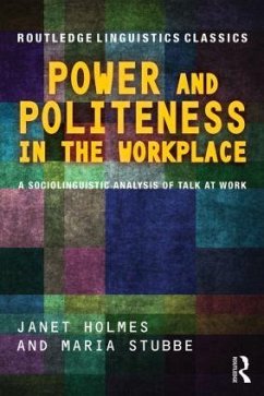 Power and Politeness in the Workplace - Holmes, Janet; Stubbe, Maria