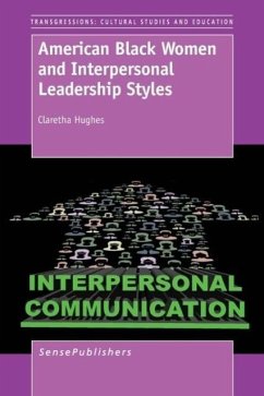 American Black Women and Interpersonal Leadership Styles - Hughes, Claretha