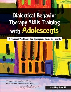 Dialectical Behavior Therapy Skills Training with Adolescents - Eich, Jean