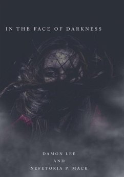 In the Face of Darkness