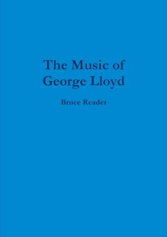 The Music of George Lloyd - Reader, Bruce