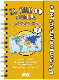 Los Superpreguntones / El mundo mundial - Larousse Editorial