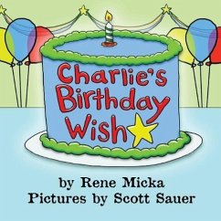 Charlie's Birthday Wish - Micka, Rene