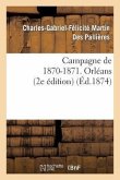 Campagne de 1870-1871. Orléans (2e Édition)
