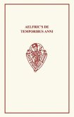 Alfric's de Temporibus Anni Alfric's de Temporibus Anni