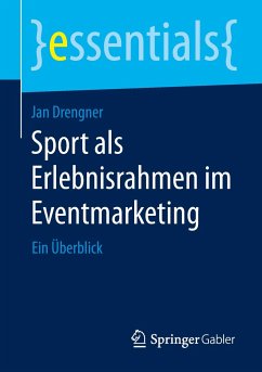 Sport als Erlebnisrahmen im Eventmarketing - Drengner, Jan