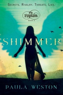 Shimmer: The Rephaim, Book 3 - Weston, Paula