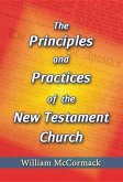 Principles and Practices of the New Testament Church