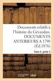 Documents Relatifs À l'Histoire Du Gévaudan. Documents Anterieurs a 1790, T4, Partie 3