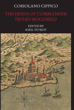 The Deeds of Commander Pietro Mocenigo in Three Books - Cippico, Coriolano