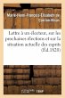 Lettre À Un Électeur, Sur Les... - Bild 1