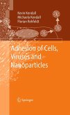 Adhesion of Cells, Viruses and Nanoparticles Adhesion of Cells, Viruses and Nanoparticles