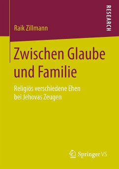 Zwischen Glaube und Familie - Zillmann, Raik