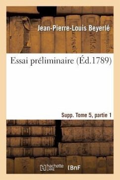 Essai Préliminaire Supplément Tome 5, Partie 1 - Beyerlé, Jean-Pierre-Louis