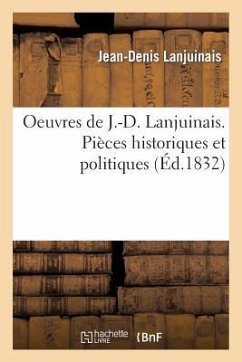 Oeuvres, Pièces Historiques Et Politiques - Lanjuinais, Jean-Denis