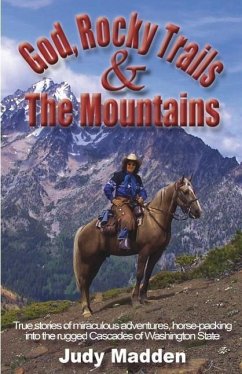 God, Rocky Trails & The Mountains - Madden, Judy
